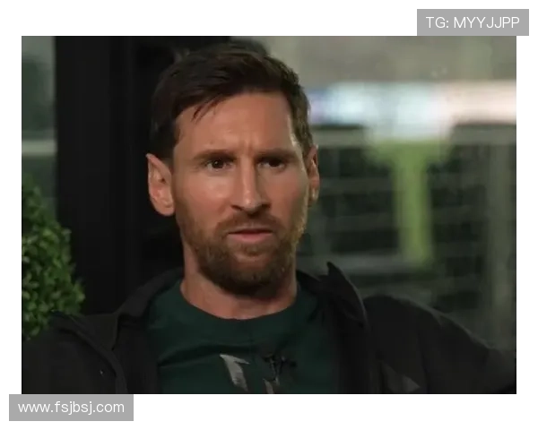 梅西成足坛历史讨论核心 本赛季表现稳健持续提升